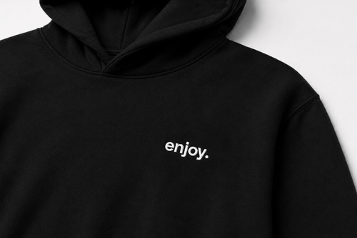 enjoy. hoodie.